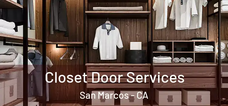  Closet Door Services San Marcos - CA