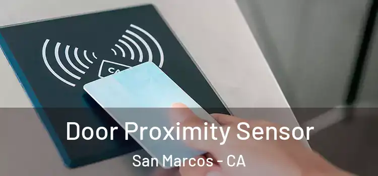  Door Proximity Sensor San Marcos - CA