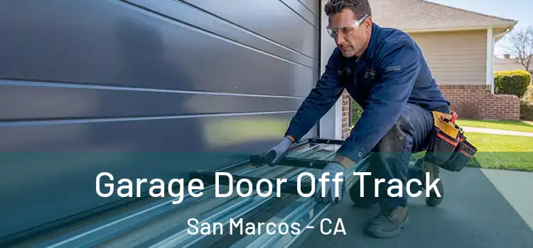  Garage Door Off Track San Marcos - CA