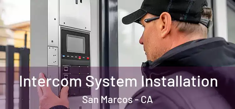  Intercom System Installation San Marcos - CA
