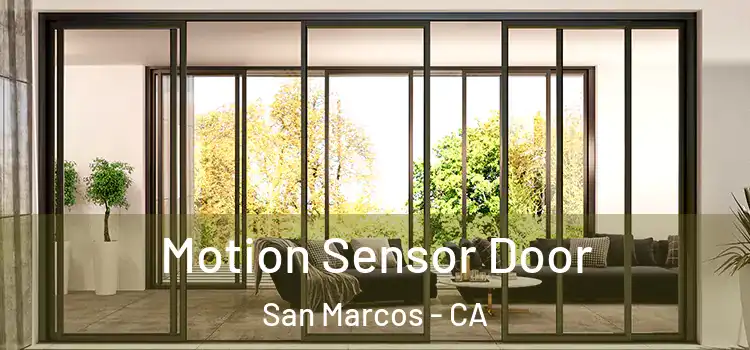  Motion Sensor Door San Marcos - CA