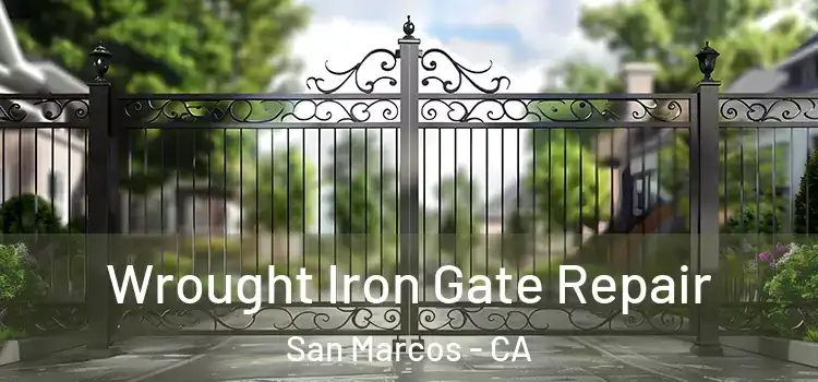  Wrought Iron Gate Repair San Marcos - CA